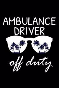 Ambulance Driver Off Duty