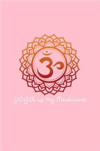 Yoga Is My Medicine