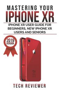 Mastering your iPhone XR