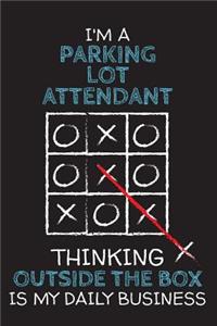 I'm a PARKING LOT ATTENDANT