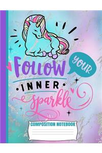 Follow Your Inner Sparkle Composition Notebook