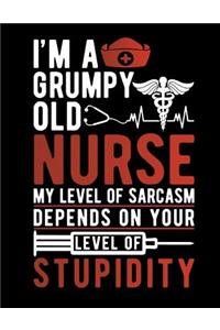 Grumpy Old Nurse My Level of Sarcasm
