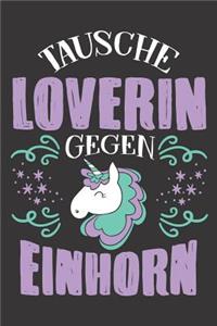 Tausche Loverin Gegen Einhorn