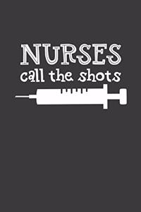 Nurses Call the Shots