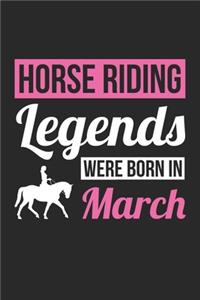 Horse Legends Were Born In March - Horse Journal - Horse Notebook - Birthday Gift for Equestrian