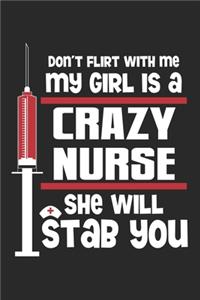 Don't Flirt With Me My Girl is a Crazy Nurse She will Stab You