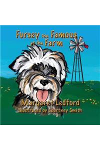 Fursey the Famous at the Farm