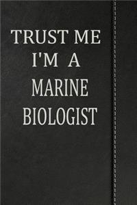 Trust Me I'm a Marine Biologist