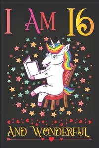 I Am 16 and Wonderful