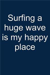 Surfing = Happy Place