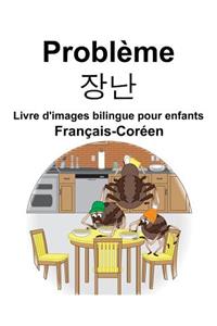 Français-Coréen Problème/장난 Livre d'images bilingue pour enfants