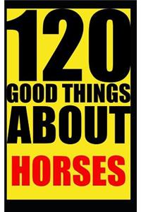120 good things about horses