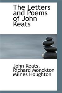 The Letters and Poems of John Keats