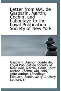 Letter from MM. de Gasparin, Martin, Cochin, and Laboulaye to the Loyal Publication Society of New y