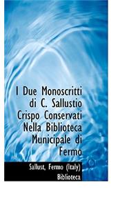 I Due Monoscritti Di C. Sallustio Crispo Conservati Nella Biblioteca Municipale Di Fermo
