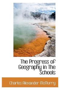 The Progress of Geography in the Schools