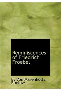 Reminiscences of Friedrich Froebel