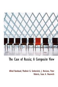 The Case of Russia; A Composite View