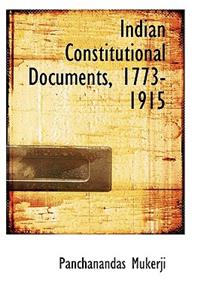 Indian Constitutional Documents, 1773-1915