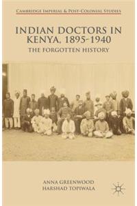 Indian Doctors in Kenya, 1895-1940