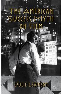 American Success Myth on Film