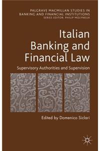 Italian Banking and Financial Law: Supervisory Authorities and Supervision