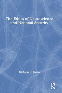 Ethics of Neuroscience and National Security