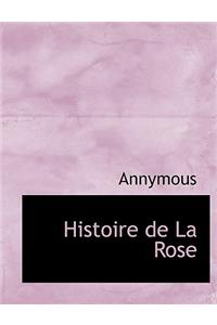 Histoire de La Rose