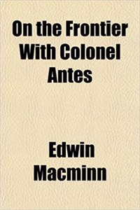 On the Frontier with Colonel Antes