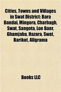 Cities, Towns and Villages in Swat District