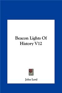 Beacon Lights Of History V12