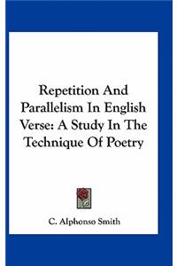 Repetition and Parallelism in English Verse