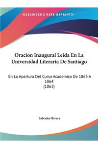 Oracion Inaugural Leida En La Universidad Literaria de Santiago