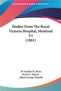 Studies From The Royal Victoria Hospital, Montreal V1 (1901)