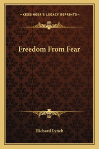 Freedom from Fear