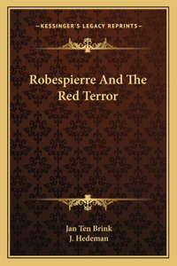 Robespierre and the Red Terror