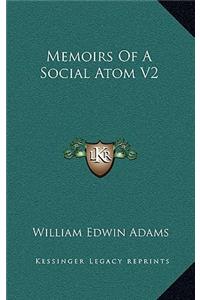Memoirs of a Social Atom V2