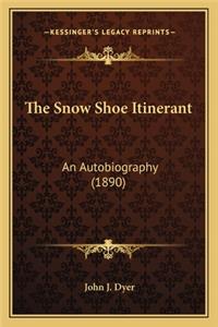 The Snow Shoe Itinerant