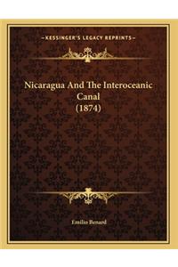 Nicaragua And The Interoceanic Canal (1874)