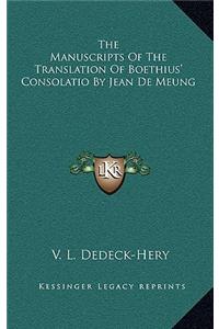 The Manuscripts of the Translation of Boethius' Consolatio by Jean de Meung