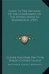 Guide to the Archives of the Government of the United States in Washington (1907)