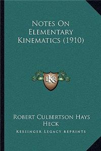 Notes On Elementary Kinematics (1910)