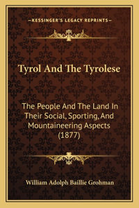 Tyrol And The Tyrolese