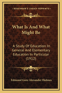What Is and What Might Be