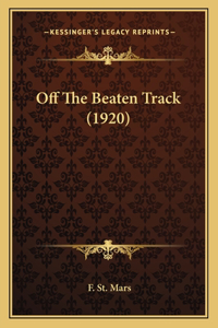 Off The Beaten Track (1920)