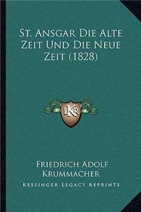 St. Ansgar Die Alte Zeit Und Die Neue Zeit (1828)