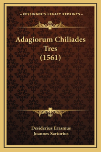 Adagiorum Chiliades Tres (1561)