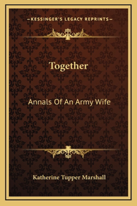 Together: Annals Of An Army Wife