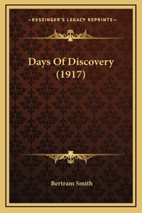Days Of Discovery (1917)