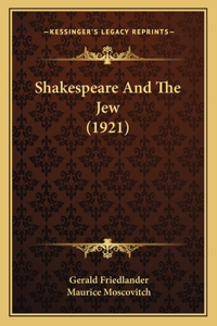 Shakespeare And The Jew (1921)